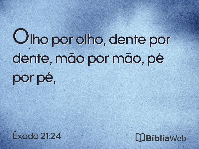 Êxodo 21:24 em imagem para compartilhar