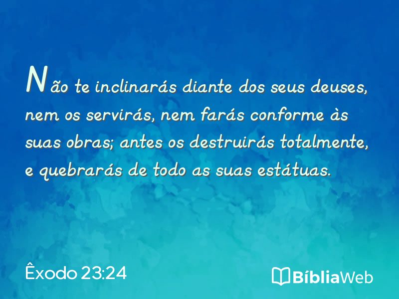 Êxodo 23:24 em imagem para compartilhar