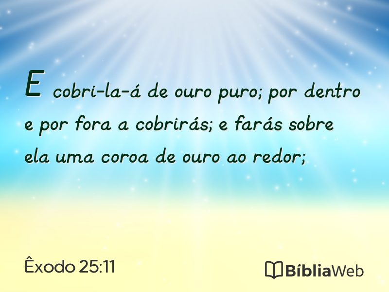 Êxodo 25:11 em imagem para compartilhar