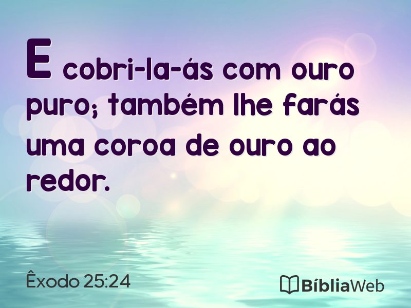 Êxodo 25:24 em imagem para compartilhar