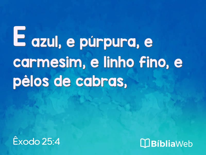 Êxodo 25:4 em imagem para compartilhar