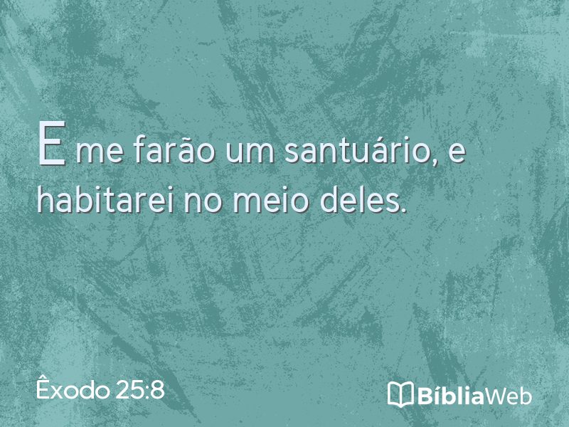 Êxodo 25:8 em imagem para compartilhar