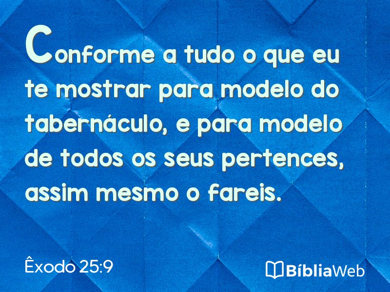 Êxodo 25:9 em imagem para compartilhar
