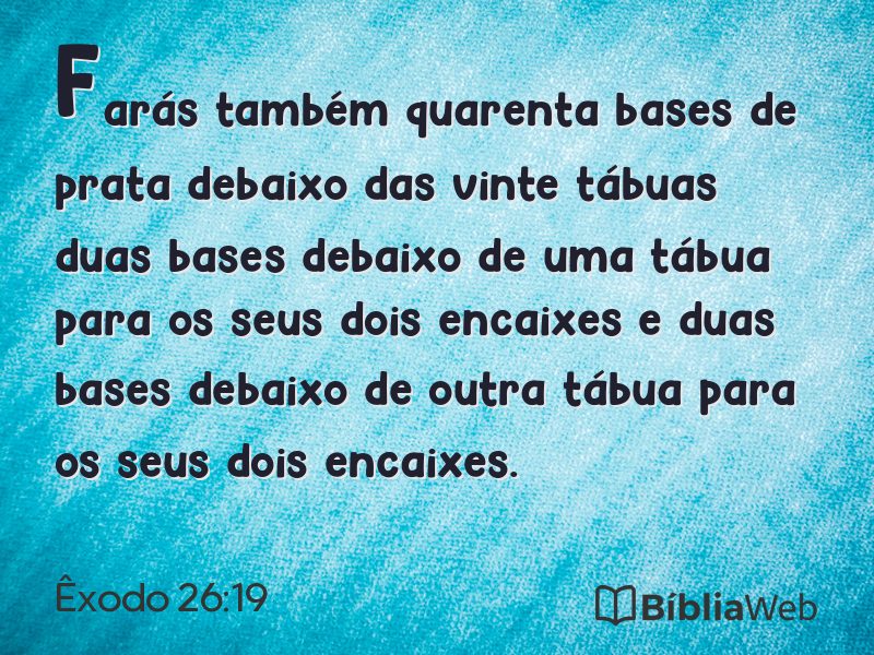 Êxodo 26:19 em imagem para compartilhar