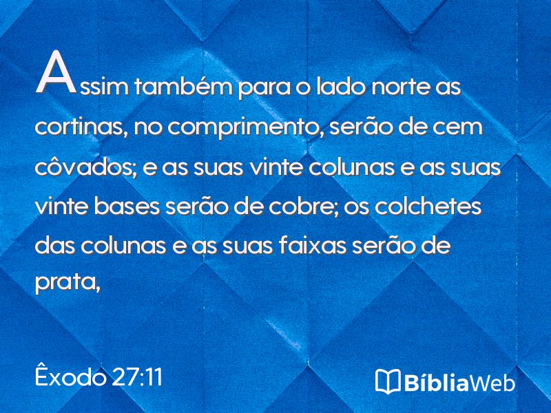 Êxodo 27:11 em imagem para compartilhar