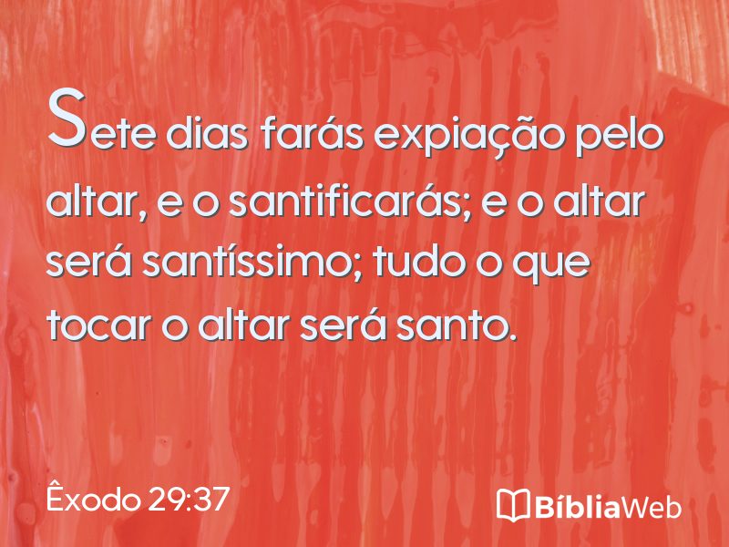 Êxodo 29:37 em imagem para compartilhar