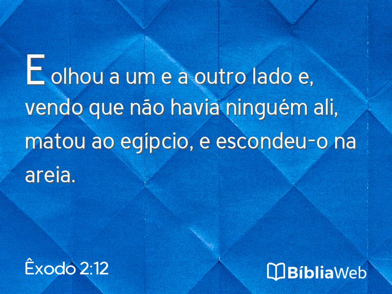 Êxodo 2:12 em imagem para compartilhar