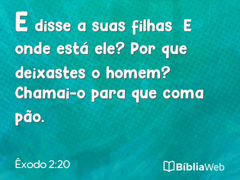 Êxodo 2:20 em imagem para compartilhar