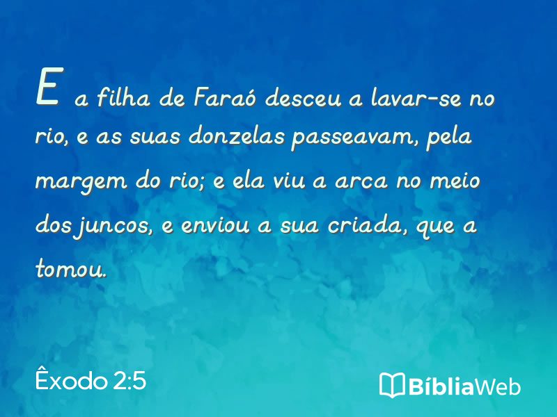Êxodo 2:5 em imagem para compartilhar