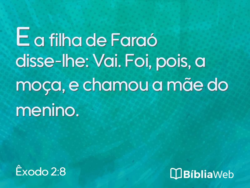 Êxodo 2:8 em imagem para compartilhar