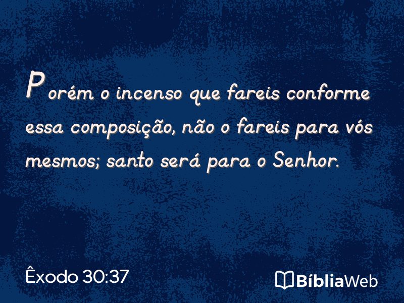 Êxodo 30:37 em imagem para compartilhar