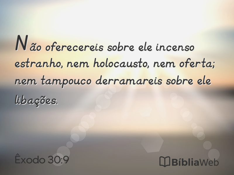 Êxodo 30:9 em imagem para compartilhar