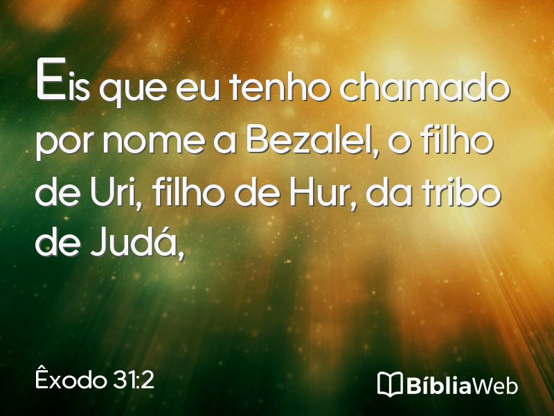 Êxodo 31:2 em imagem para compartilhar