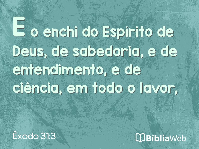 Êxodo 31:3 em imagem para compartilhar