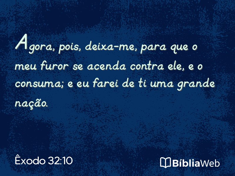 Êxodo 32:10 em imagem para compartilhar