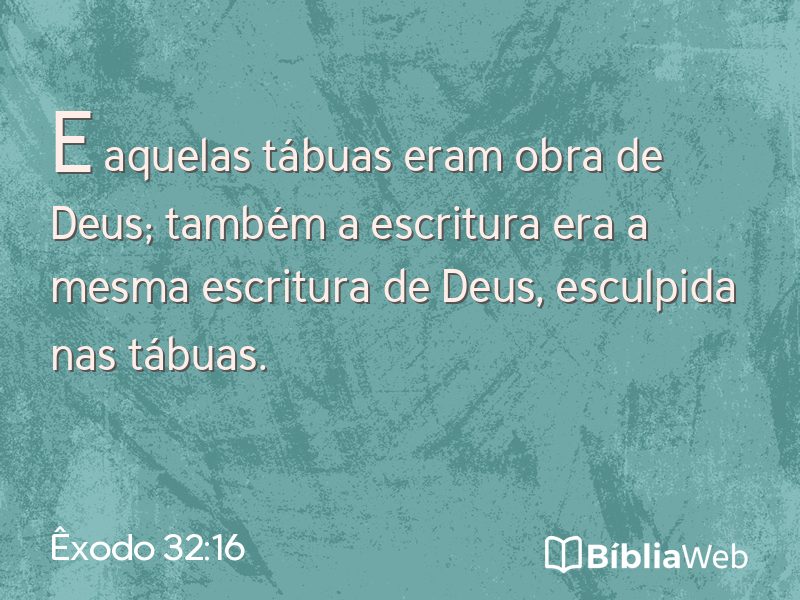 Êxodo 32:16 em imagem para compartilhar