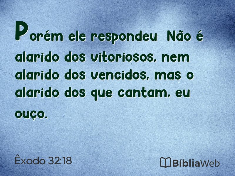 Êxodo 32:18 em imagem para compartilhar