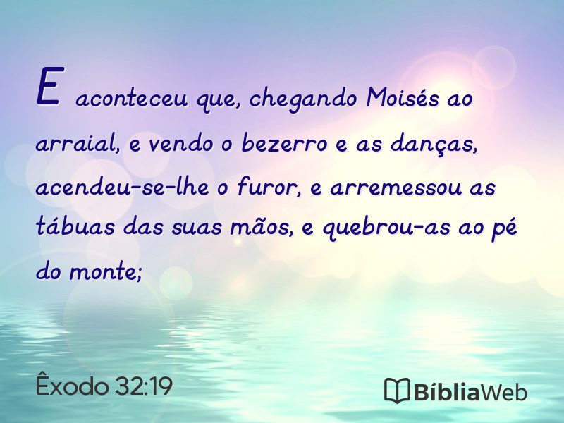 Êxodo 32:19 em imagem para compartilhar