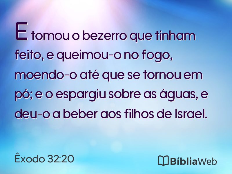 Êxodo 32:20 em imagem para compartilhar