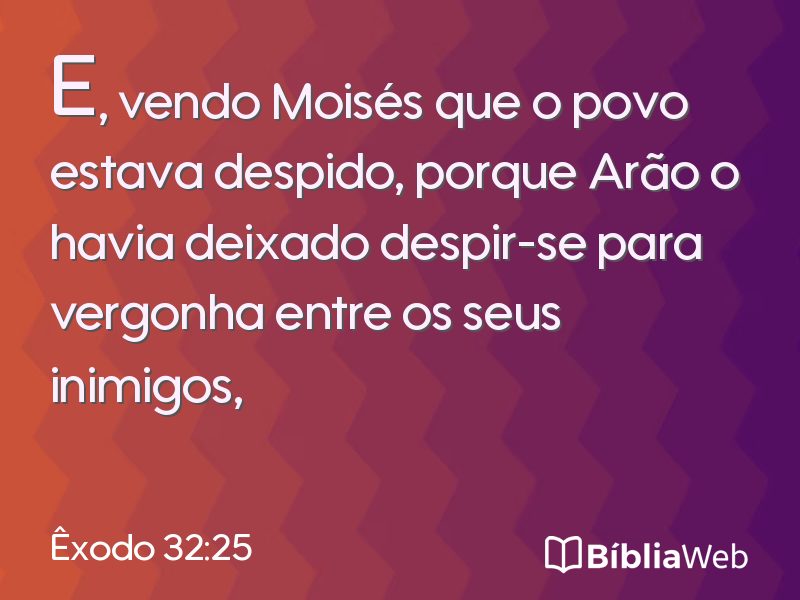 Êxodo 32:25 em imagem para compartilhar