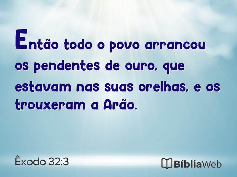 Êxodo 32:3 em imagem para compartilhar