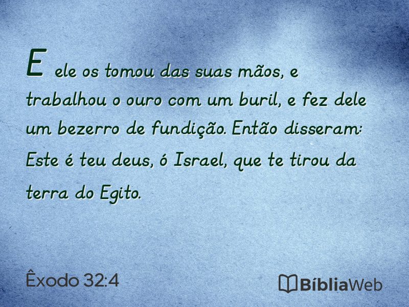 Êxodo 32:4 em imagem para compartilhar