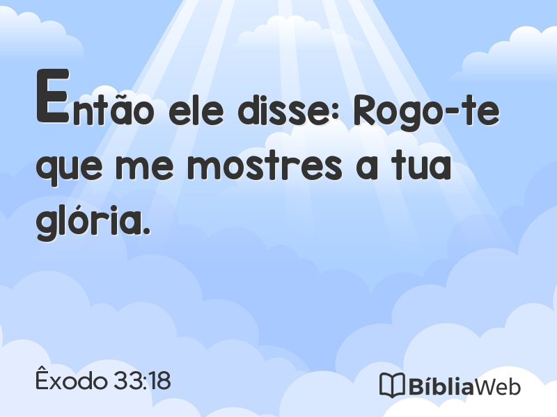 Êxodo 33:18 em imagem para compartilhar