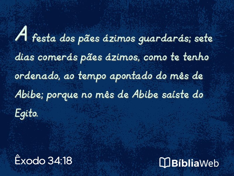 Êxodo 34:18 em imagem para compartilhar
