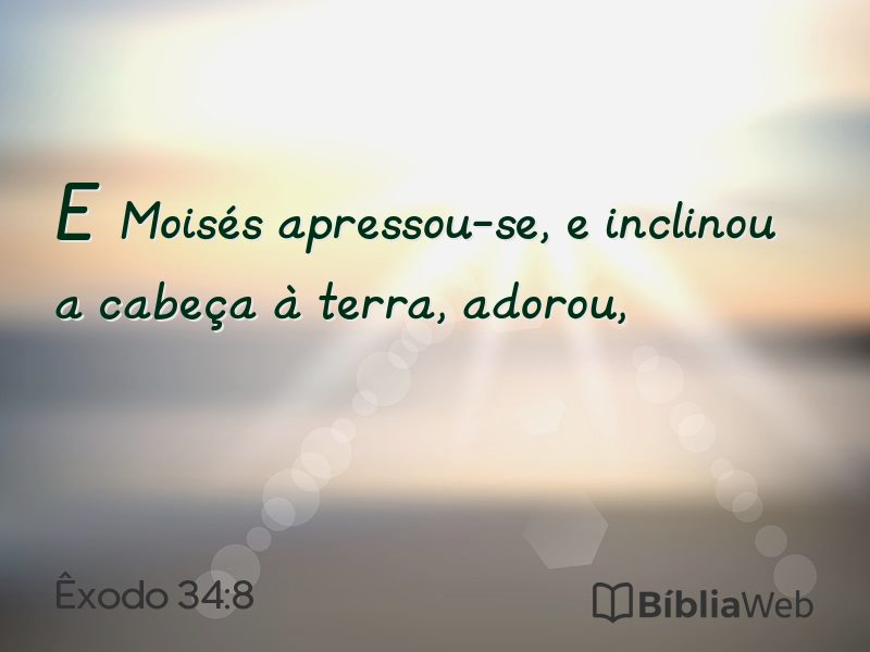 Êxodo 34:8 em imagem para compartilhar