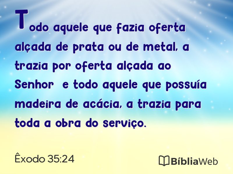Êxodo 35:24 em imagem para compartilhar
