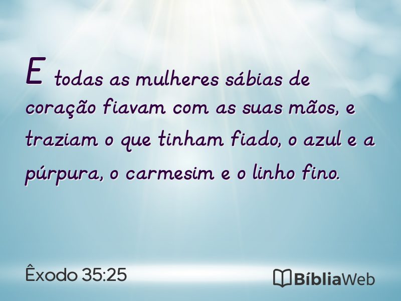 Êxodo 35:25 em imagem para compartilhar