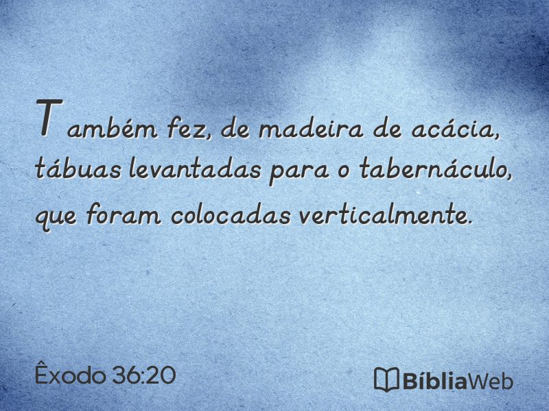 Êxodo 36:20 em imagem para compartilhar