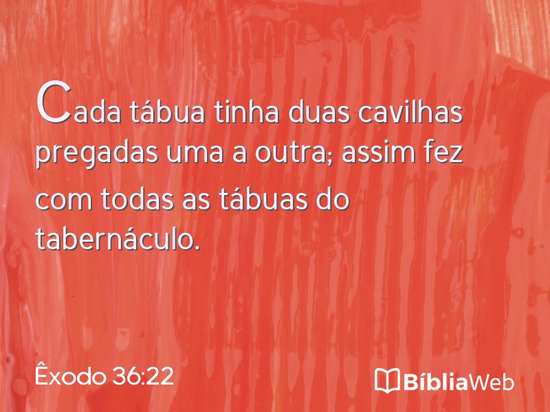Êxodo 36:22 em imagem para compartilhar