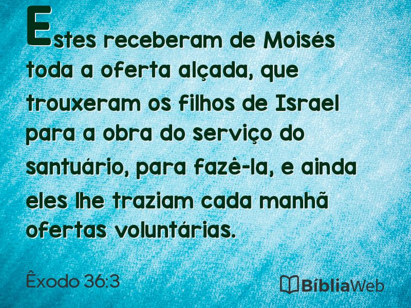 Êxodo 36:3 em imagem para compartilhar