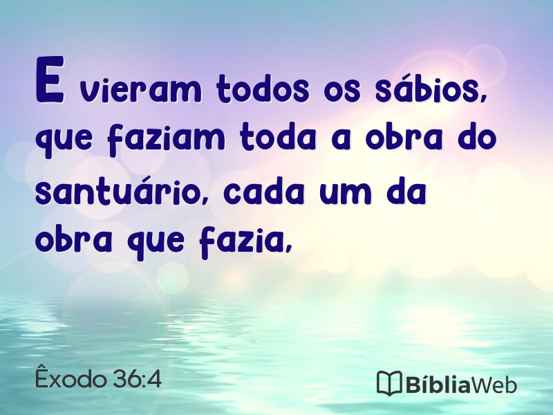 Êxodo 36:4 em imagem para compartilhar