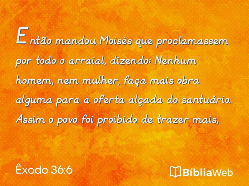 Êxodo 36:6 em imagem para compartilhar