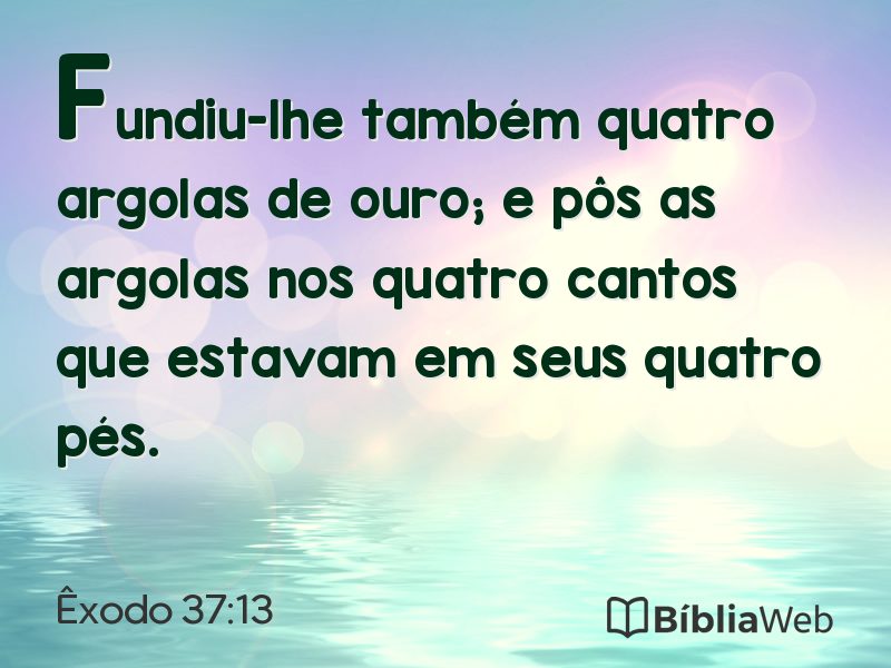 Êxodo 37:13 em imagem para compartilhar