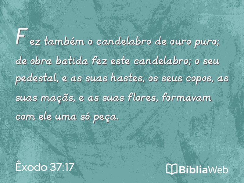Êxodo 37:17 em imagem para compartilhar