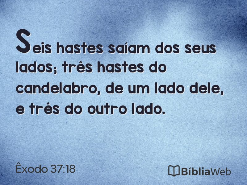 Êxodo 37:18 em imagem para compartilhar