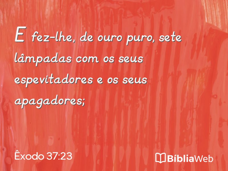 Êxodo 37:23 em imagem para compartilhar