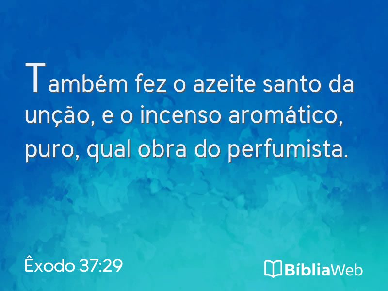 Êxodo 37:29 em imagem para compartilhar