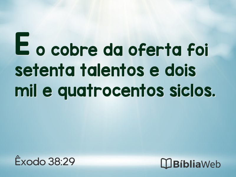 Êxodo 38:29 em imagem para compartilhar
