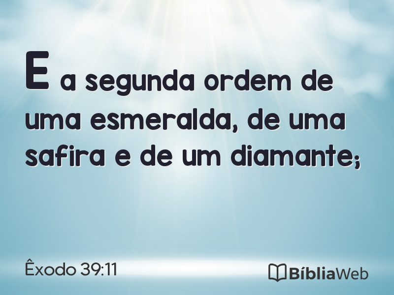 Êxodo 39:11 em imagem para compartilhar