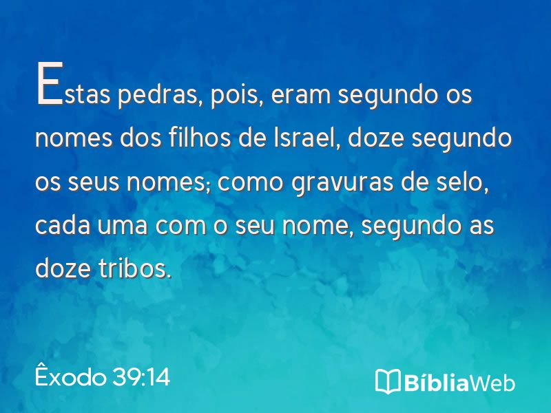 Êxodo 39:14 em imagem para compartilhar
