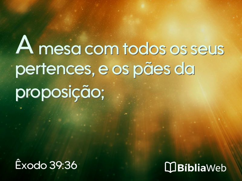 Êxodo 39:36 em imagem para compartilhar