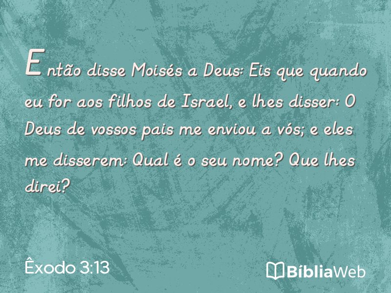 Êxodo 3:13 em imagem para compartilhar