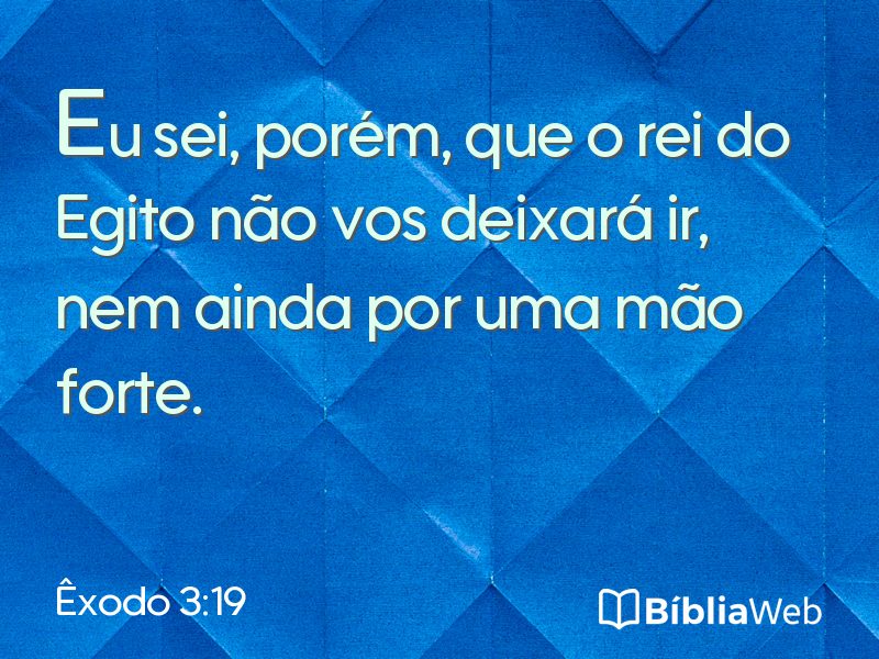 Êxodo 3:19 em imagem para compartilhar