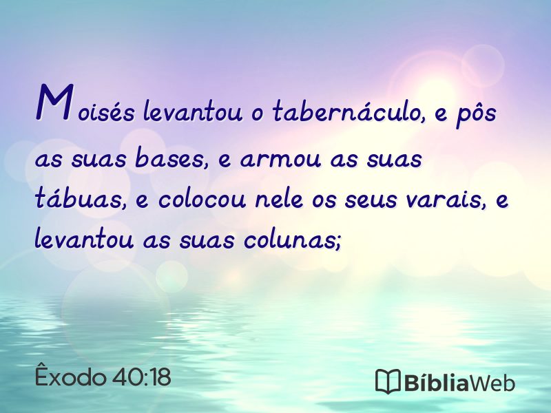 Êxodo 40:18 em imagem para compartilhar