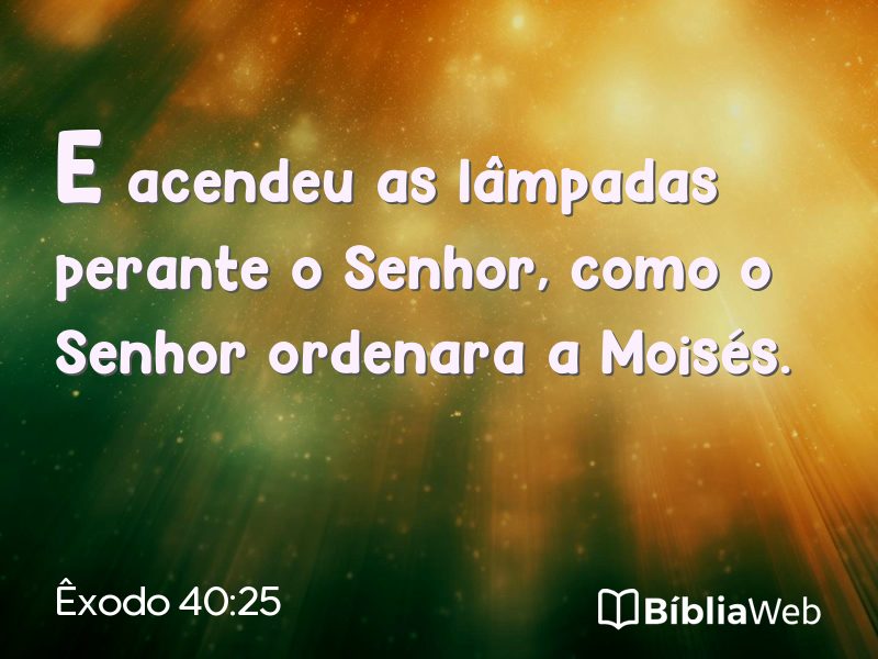 Êxodo 40:25 em imagem para compartilhar
