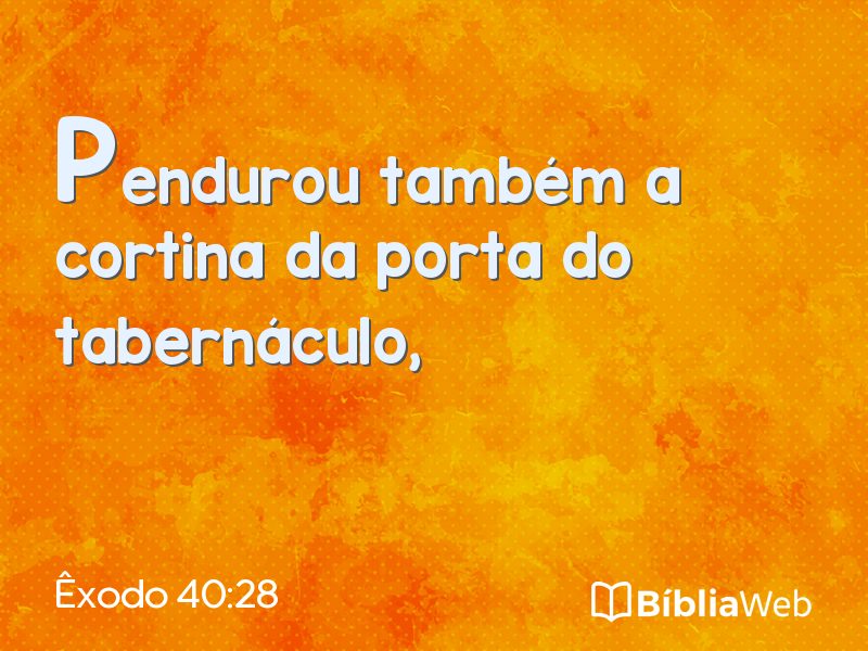Êxodo 40:28 em imagem para compartilhar